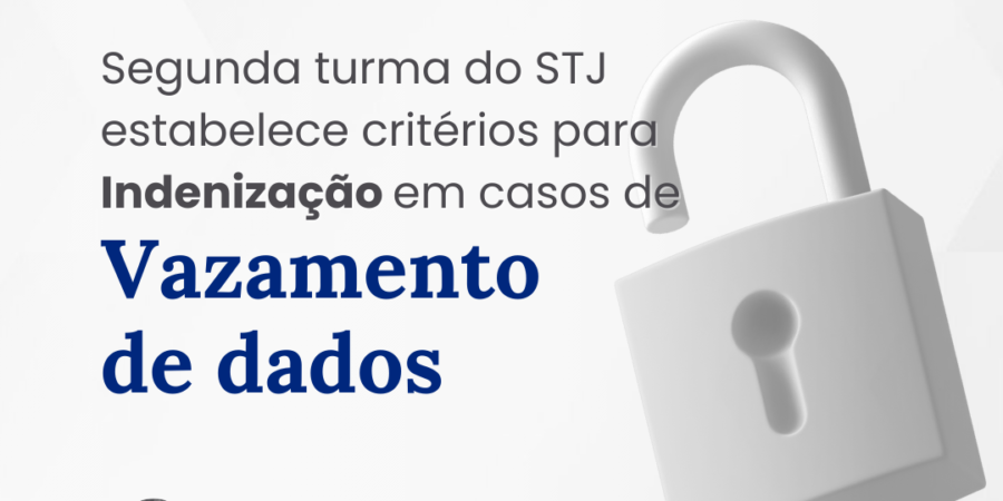 Segunda Turma do STJ Estabelece Critérios para Indenização em Casos de Vazamento de Dados